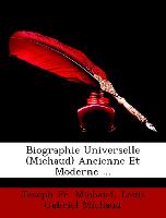 Biographie Universelle (Michaud) Ancienne Et Moderne