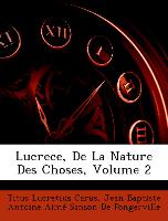 Lucrece, de La Nature Des Choses, Volume 2