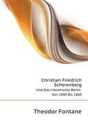 Christian Friedrich Scherenberg und das Literarische Berlin Von 1840 Bis 1860