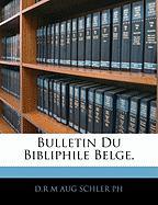 Bulletin Du Bibliphile Belge