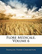 Flore Médicale, Volume 6