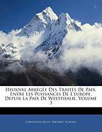 Histoire Abrégée Des Traités De Paix, Entre Les Puissances De L'europe, Depuis La Paix De Westphalie, Volume 3