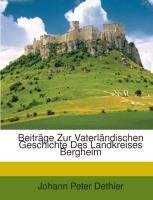 Beiträge Zur Vaterländischen Geschichte Des Landkreises Bergheim