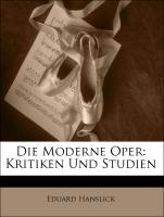 Die Moderne Oper: Kritiken Und Studien