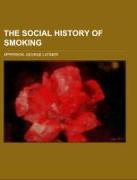 The Social History of Smoking