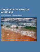 Thoughts of Marcus Aurelius