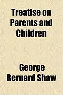 Treatise on Parents and Children