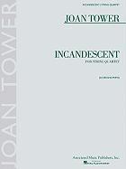 Incandescent: String Quartet