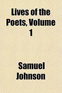Lives of the Poets Volume 1