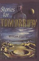 Stories for Tomorrow an Anthology of Modern Science Fiction