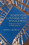 Residential Construction Management: Managing According to the Project Lifecycle