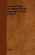 Grammar and Vocabulary of the Language of New Zealand