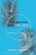 Medium and the Light