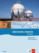 Elemente Chemie Oberstufe Einführungsphase. Lösungsheft zum Schülerbuch Klasse 10