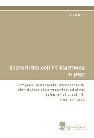 Escherichia coli F4 diarrhoea in pigs