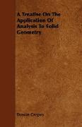 A Treatise on the Application of Analysis to Solid Geometry
