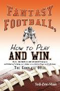 Fantasy Football, How to Play and Win