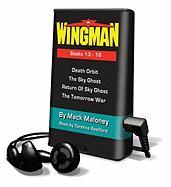 Wingman, Books 13 - 16: Death Orbit, The Sky Ghost, Return of Sky Ghost, The Tomorrow War [With Earbuds]