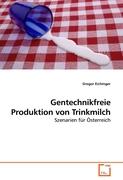 Gentechnikfreie Produktion von Trinkmilch
