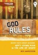 God Rules!: Book 3: Seven Youth Group Sessions, God's Loving Rule in the Life of Joseph