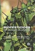 Biopesticides: Pest Management and Regulation