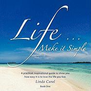 Life...: Make It Simple