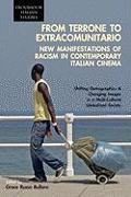 From Terrone to Extracomunitario: New Manifestations of Racism in Contemporary Italian Cinema