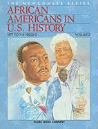 African Americans in U.S. History, Volume 2: 1877 to the Present