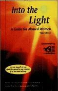 Into the Light: A Guide for Abused Women