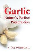 Garlic-Nature's Perfect Prescription