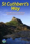 St Cuthberts's Way: From Melrose to Lindisfarne with High-Level Option Over the Cheviot