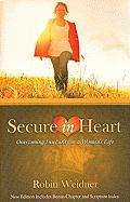 Secure in Heart: Overcoming Insecurity in a Woman's Life