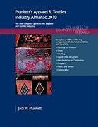 Plunkett's Apparel & Textiles Industry Almanac 2010