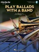 Play Ballads with a Band: Music Minus One Trombone with Professional Backing Tracks Online