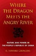 Where the Dragon Meets the Angry River