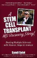 A Stem Cell Transplant MS Recovery Story