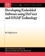 Developing Embedded Software Using DaVinci and Omap Technology