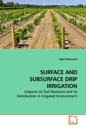 SURFACE AND SUBSURFACE DRIP IRRIGATION