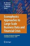 Econophysics Approaches to Large-Scale Business Data and Financial Crisis