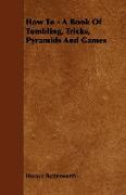 How to - A Book of Tumbling, Tricks, Pyramids and Games