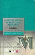 El Arte En Mexico: Autores, Temas, Problemas