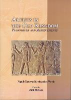 Artists in the Old Kingdom: Techniques and Achievements