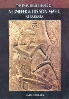 THE TWIN TOMB OF NEBNEFER AND HIS SON MAHU AT SAKKARA