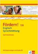 Fördern! Englisch. Englisch Sprachmittlung Gymnasialniveau 7./8. Klasse. Kopiervorlagen mit Audio-CD