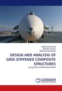 DESIGN AND ANALYSIS OF GRID STIFFENED COMPOSITE STRUCTURES