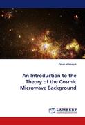 An Introduction to the Theory of the Cosmic Microwave Background