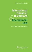 International Financial Institutions and International Law