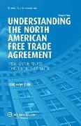Understanding the North American Free Trade Agreement: Legal and Business Consequences of NAFTA