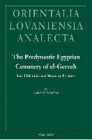 The Predynastic Egyptian Cemetery of El-Gerzeh: Social Identities and Mortuary Practices
