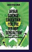 Urban Science Education for the Hip-Hop Generation